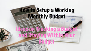 Starting a budget and carrying that budget from month to month. Making adjustments to your budget and using online tracking apps to help. 